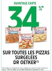 34% avantage carte sur toutes les pizzas surgelées DR OETKER à Intermarché Super dans Freneuse