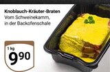 Knoblauch-Kräuter-Braten im Angebot bei GLOBUS in Erlangen Knoblauch-Kräuter-Braten Angebote bei GLOBUS Erlangen für 9,90 €