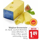 EDEKA Altrip - Allgäuer Emmentaler Angebot im Prospekt Allgäuer Emmentaler bei EDEKA im Altrip Prospekt für 1,49 €