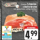 Aktuelles Frischer Schweineschulterbraten Angebot bei E center in Oberhausen ab 4,99 €