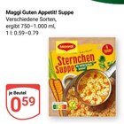 Guten Appetit! Suppe im Angebot bei GLOBUS in Brühl Guten Appetit! Suppe Angebote von Maggi bei GLOBUS Brühl für 0,59 €