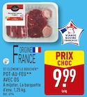 POT-AU-FEU AVEC OS - ST-CLÉMENT LE BOUCHER en promo chez Aldi Courbevoie à 9,99 €