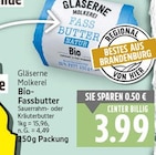 Bio-Fassbutter von Gläserne Molkerei im aktuellen E center Prospekt