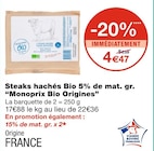 Promo Steaks hachés Bio 5% de mat. gr. à 4,47 € dans le catalogue Monoprix "Monoprix"
