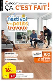 Prospectus Bricolage Weldom en cours, Le festival des petits travaux, 24 pages, 24/06/2026 - 21/07/2026 Catalogue Bricolage Weldom en cours à Illzach et alentours, Le festival des petits travaux, 24 pages, 24/06/2026 - 21/07/2026