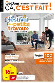 Catalogue Weldom de la semaine "Le festival des petits travaux" avec 1 pages, valide du 24/06/2026 au 21/07/2026 pour Le Vigan et alentours Prospectus Weldom de la semaine "Le festival des petits travaux" avec 1 pages, valide du 24/06/2026 au 21/07/2026 pour Le Vigan et alentours