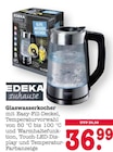 Glaswasserkocher Angebote von EDEKA zuhause bei EDEKA Frankfurt für 36,99 €