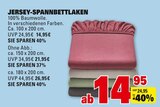 Aktuelles JERSEY-SPANNBETTLAKEN Angebot bei Marktkauf in Reutlingen ab 14,95 €