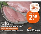 Waldlandputenbrust Angebote von LandPrimus bei tegut Mühlhausen für 2,49 €