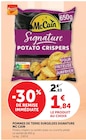 Pommes de terre surgelées Signature - McCain en promo chez Super U Savigny-sur-Orge à 1,84 €