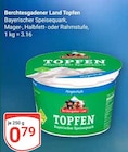 Topfen im Angebot bei GLOBUS in Siegen Topfen Angebote von Berchtesgadener Land bei GLOBUS Siegen für 0,79 €