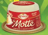 BEURRE LA MOTTE - PRESIDENT - U Express à Malakoff BEURRE LA MOTTE - PRESIDENT en promo chez U Express Malakoff à 1,28 €