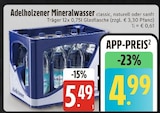 Mineralwasser im EDEKA Prospekt Mineralwasser von Adelholzener im aktuellen EDEKA Prospekt für 4,99 €