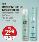 Haarspray/-lack oder Schaumfestiger im V-Markt Prospekt Haarspray/-lack oder Schaumfestiger von taft im aktuellen V-Markt Prospekt für 2,99 €