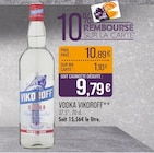 Vodka - Vikoroff en promo chez Supermarchés Match Cambrai à 9,79 €