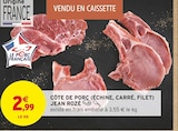 Côte de porc (échine, carré, filet) - JEAN ROZÉ en promo à 2,99 € chez Intermarché Super Côte de porc (échine, carré, filet) - JEAN ROZÉ dans le catalogue Intermarché Super