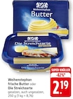 frische Butter oder Die Streichzarte bei EDEKA im Prospekt "" für 2,19 €