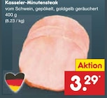 Kasseler-Minutensteak Angebote bei Netto Marken-Discount Erkelenz für 3,29 €