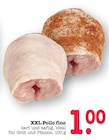 Aktuelles XXL Pollo fino Angebot bei E center in Mannheim ab 1,00 €