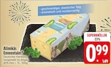 Emmentaler bei EDEKA im Andechs Prospekt für 0,99 €