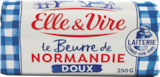 Beurre de Normandie doux - ELLE & VIRE dans le catalogue Monoprix