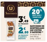 Saucisses de Montbéliard IGP cuites - U Saveurs en promo chez U Express Poitiers à 2,80 €