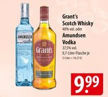 Grant's Scotch Whisky oder Amundsen Vodka Angebote bei famila Nordost Langenhagen für 9,99 €