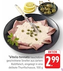 Vitello tonnato bei EDEKA im Oberderdingen Prospekt für 2,99 €