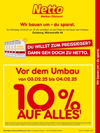 Netto Marken-Discount Prospekt für Duisburg: "Vor dem Umbau 10% AUF ALLES.", 2 Seiten, 03.02.2025 - 04.02.2025