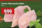 EDEKA Daaden - Frische Hähnchenbrustfilet Angebot im Prospekt Frische Hähnchenbrustfilet bei EDEKA im Daaden Prospekt für 9,99 €