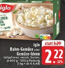 Aktuelle Gemüse Angebote bei E center in Koblenz Aktuelles Rahm-Gemüse Angebot bei E center in Koblenz ab 2,22 €