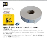 Tout Faire Bagnols-sur-Cèze - Promo Bande à joint plaques de plâtre 150 ml nf en 13963 Promo Bande à joint plaques de plâtre 150 ml nf en 13963 à 5,99 € dans le catalogue Tout Faire à Bagnols-sur-Cèze