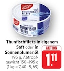 Thunfischfilets in eigenem Saft Angebote von Gut & Günstig bei E center Neustadt für 1,11 €