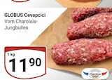 GLOBUS Lahnstein - Cevapcici Angebot im Prospekt Cevapcici bei GLOBUS im Lahnstein Prospekt für 11,90 €