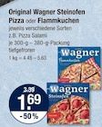 Original Wagner Steinofen Pizza im V-Markt Prospekt Original Wagner Steinofen Pizza von Wagner im aktuellen V-Markt Prospekt für 1,69 €