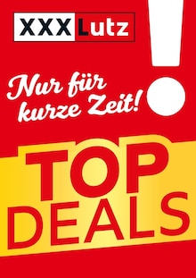 XXXLutz Möbelhäuser Prospekt TOP DEALS mit 1 Seite