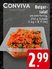 Aktuelle Salat Angebote bei E center in Duisburg Aktuelles Bulgur salat Angebot bei E center in Duisburg ab 2,99 €