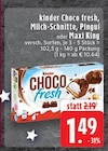 Choco fresh Angebote von Kinder bei EDEKA Mönchengladbach für 1,49 €