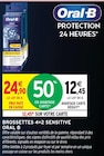 Brossettes 4+2 sensitive - ORAL B dans le catalogue Intermarché Super