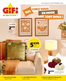Catalogue Gifi à Monéteau, avec 22 pages Prospectus Gifi à Monéteau, "GiFi CHEZ VOUS EN MODE TOUT DOUX !", 22 pages, 01/09/2026 - 14/09/2026