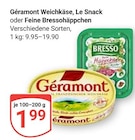 GLOBUS Markkleeberg - Weichkäse Angebot im Prospekt Weichkäse bei GLOBUS im Markkleeberg Prospekt für 1,99 €