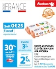 Promo OEUFS DE POULES ÉLEVÉES EN PLEIN AIR à 2,44 € dans le catalogue Auchan Supermarché à Jouy-en-Josas