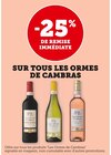 -25% de remise immédiate sur tous les Ormes de Cambras - Les Ormes de Cambras en promo chez Super U Perpignan