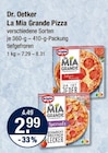 La Mia Grande Pizza von Dr. Oetker im aktuellen V-Markt Prospekt für 2,99 €