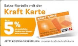 5% Rabatt bei Möbel Kraft im Angebot 5% Rabatt im aktuellen Möbel Kraft Prospekt
