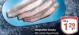 Matjesfilet Smoky im Angebot bei GLOBUS in Saarbrücken Matjesfilet Smoky Angebote bei GLOBUS Saarbrücken für 1,29 €