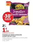 Pommes de terre surgelées Signature - McCain en promo chez Super U Toulon à 1,84 €