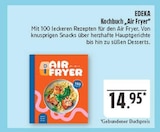 Kochbuch „Air Fryer“ Angebote von EDEKA bei Marktkauf Hof für 14,95 €