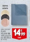 PLAID POLAIRE - HOME CREATION à 14,99 € dans le catalogue Aldi