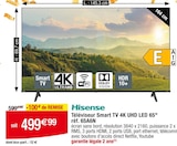 Téléviseur Smart TV 4K UHD LED 65" - HIENSE en promo chez Cora Dijon à 499,99 €